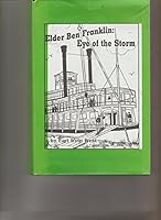 Elder Ben Franklin: Eye of the storm B0006YDDSG Book Cover