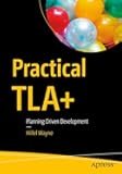 Practical TLA+: Planning Driven Development