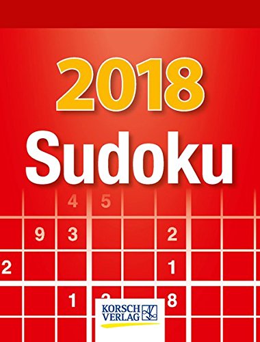 Sudoku 2018: Tages-Abreisskalender. Jeden Tag ein neues Sudoku. I Aufstellbar I 12 x 16 cm Sudoku 2018: Tages-Abreisskalender. Jeden Tag ein neues Sudoku. I Aufstellbar I 12 x 16 cm