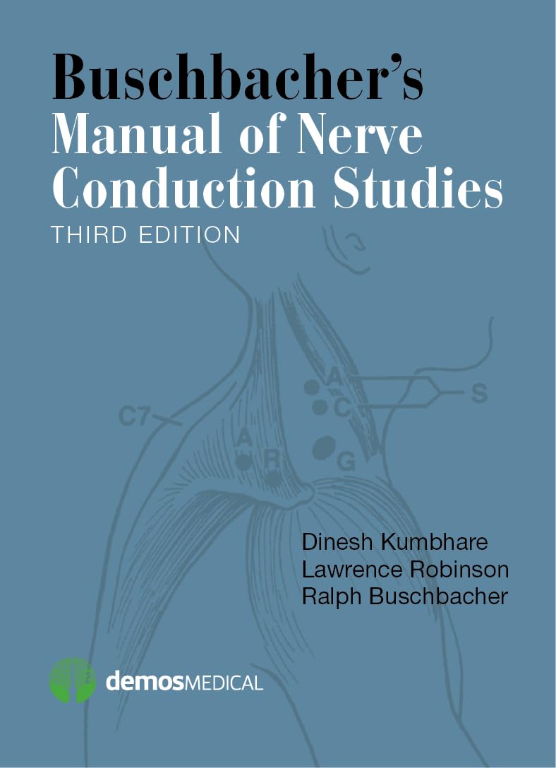 Buschbacher's Manual of Nerve Conduction Studies Third Edition, New