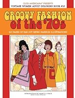 Vintage Women: Adult Coloring Book: Groovy Fashion of the ‘70s 1944633413 Book Cover