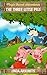 The Three Little Pigs: An Easy Adventure Story (Beginner Reader Pigs Story) (Magic Forest Adventures) (English Edition)