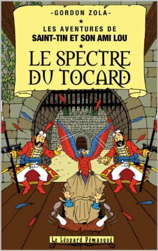 Télécharger LE SPECTRE DU TOCARD (LES AVENTURES DE SAINT-TIN ET SON AMI LOU t. 23) Livre eBook France