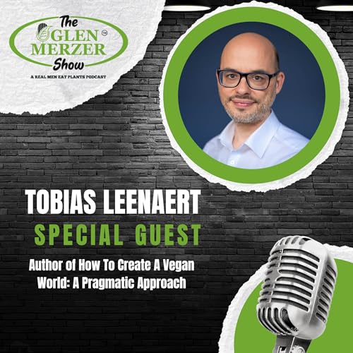 『Tobias Leenaert on A Pragmatic Approach to Creating A Vegan World』のカバーアート