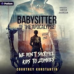 Babysitter of the Apocalypse Audiolibro Por Courtney Konstantin arte de portada