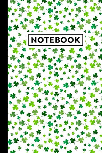 Notebook: Clover Notebook, Clover Themed Gift For Clover Lovers, Clover Journal, 6x9