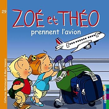 Paperback Zoé et Théo prennent l'avion [French] Book