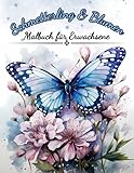 Malbuch Blumen & Schmetterlinge für Erwachsene: 45 handgemalte, phantastische Ausmalbilder mit Schmetterlingen, Blumen und Gartenmotiven (Malbücher für Erwachsene)