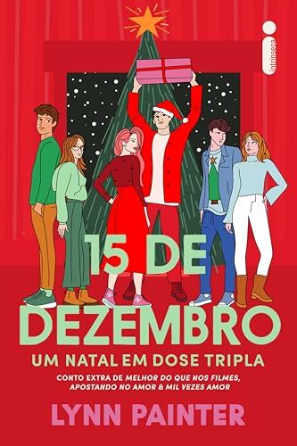 15 de dezembro: Um natal em dose tripla: Conto extra de melhor do que nos filmes, apostando no amor & Mil vezes amor