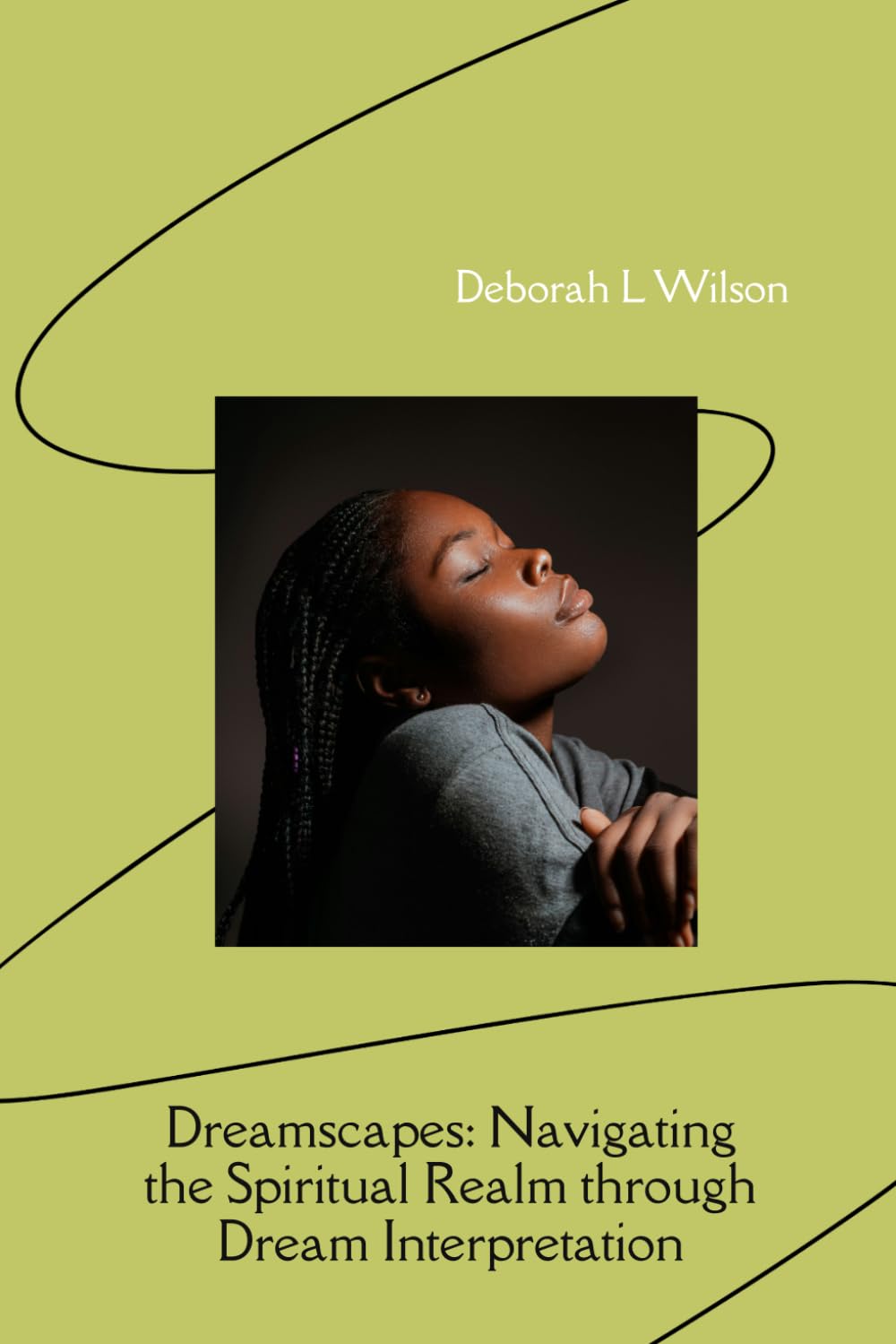 Dreamscapes: Navigating the Spiritual Realm through Dream Interpretation