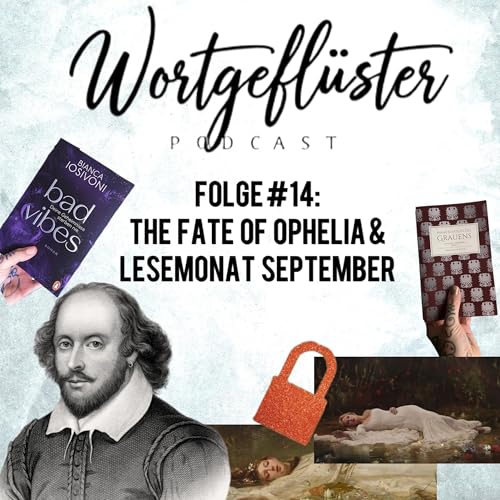 #14 The Fate of Ophelia & Lesemonat September