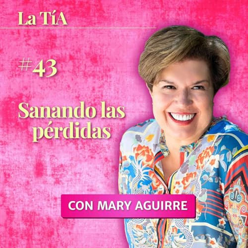 Sanando las pérdidas con Amalia Osorio cover art