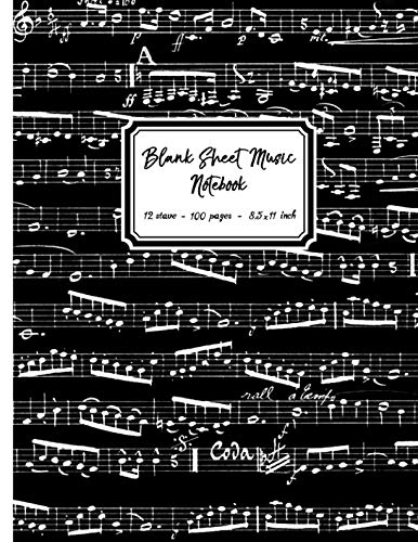 Blank Sheet Music Notebook: Black Music Notes cover, 12 stave sta...