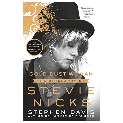 Gold Dust Woman: The Biography of Stevie Nicks (English Edition)