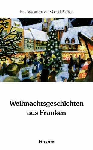 Husum-Taschenbuch   Weihnachtsgeschichten aus Franken Kartoniert (TB)
