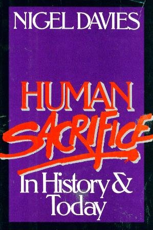 Human Sacrifice in History and Today 0880292113 Book Cover
