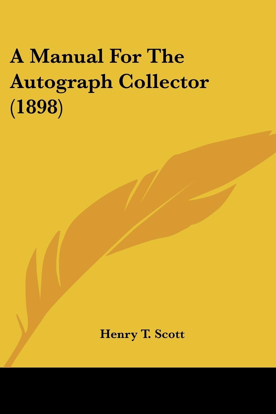 A Manual For The Autograph Collector (1898)