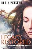 Legacy Restored (The Legacy Series)