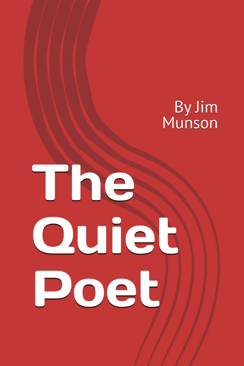 The Quiet Port: By Jim Munson