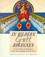 In Bildern Gott begegnen. 377513428X Book Cover