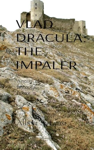 Vlad Dracula: The Impaler