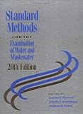 Standard Methods for Examination of Water & Wastewater (Standard Methods for the Examination of Water and Wastewater)