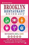 Brooklyn Restaurant Guide 2017: Best Rated Restaurants in Brooklyn - 500 restaurants, bars and cafés recommended for visitors, 2017