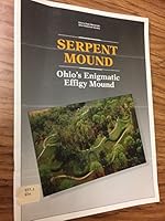 Serpent Mound: Ohio's enigmatic effigy mound (Ohio's state memorials, Ohio Historical Society) 0877580227 Book Cover