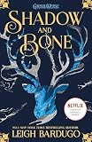 Shadow and Bone: Book 1 of bestselling trilogy and international Netflix sensation