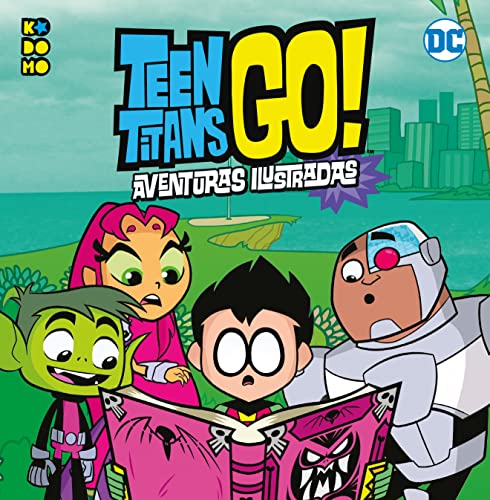 Teen Titans Go! Aventuras Ilustradas