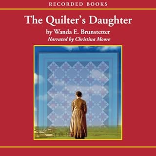 The Quilter's Daughter Audiolibro Por Wanda E. Brunstetter arte de portada