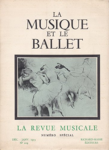 Couverture de La Revue musicale n° 219 (Année 1953) La Musique et le Ballet