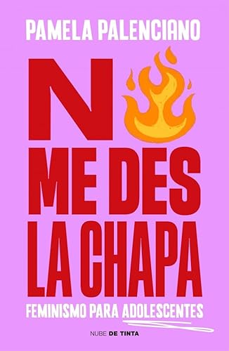 No me des la chapa: Feminismo para adolescentes (Nube de Tinta)