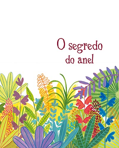 O Segredo do Anel e Outros Contos do Bem-viver