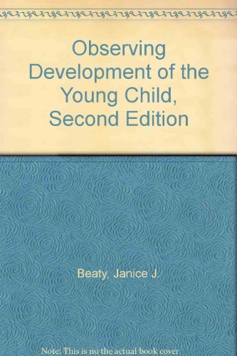 Observing Development of the Young Child, Second Edition