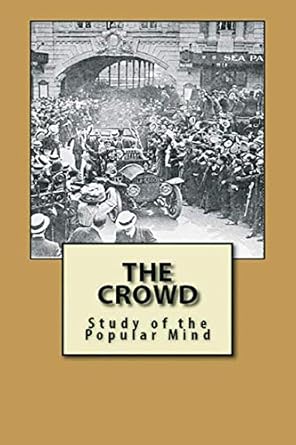 The Crowd Study Of The Popular Mind Le Bon Gustave Amazon Au