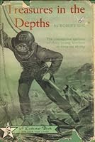 TREASURES IN THE DEPTHS. - the Courageous Exploits of Three Young Brothers in Deep-Sea Diving B001HS0VS0 Book Cover
