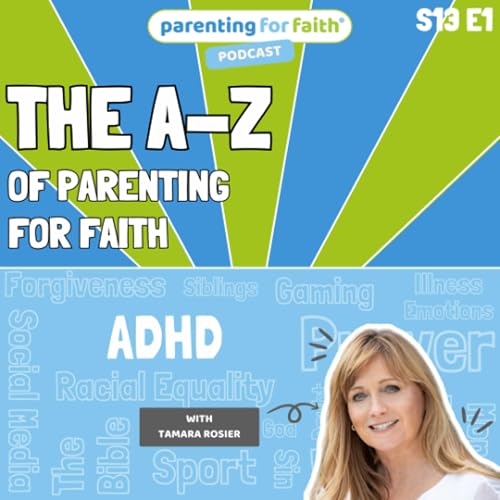 S13E1: ADHD and faith (Tamara Rosier) Podcast Por  arte de portada