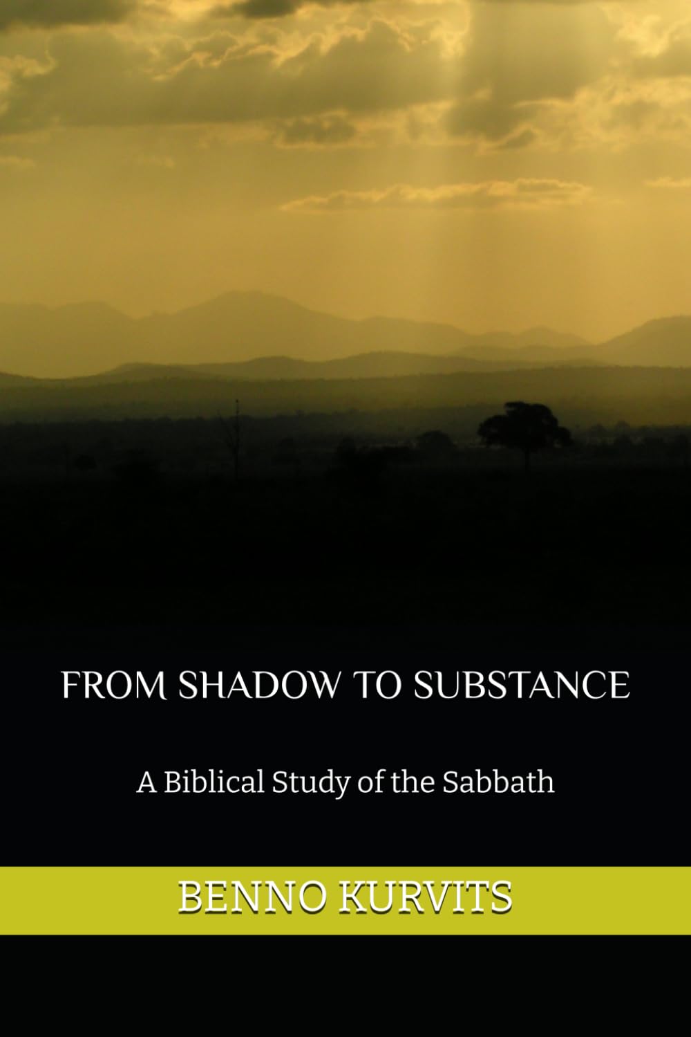 From Shadow to Substance: A Biblical Study of the Sabbath