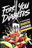 Complete Diabetic Journal: Daily Logbook for Diabetes with Before/After Glucose Logs, Weekly Meal Planning, Nutrition, Medication & More