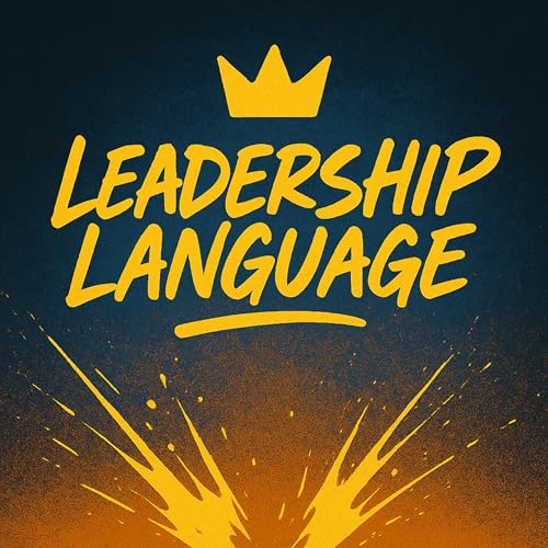 Leadership Language | Dalton Bradford
