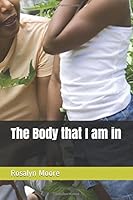 The Body that I am in 1520597789 Book Cover