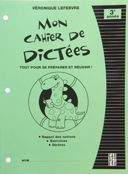 Paperback Mon cahier de dictées 3e année [French] Book