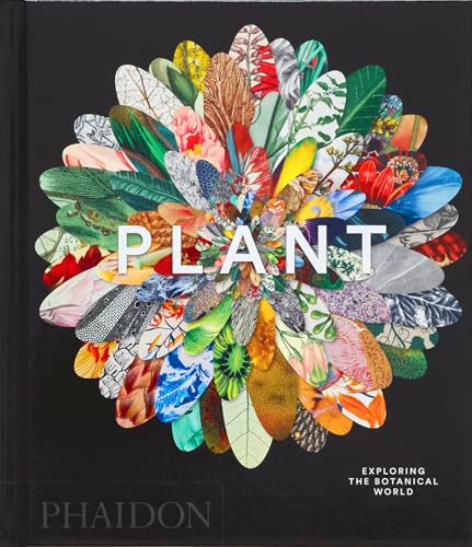 Plant: Exploring the Botanical World (Phaidon Compacts)