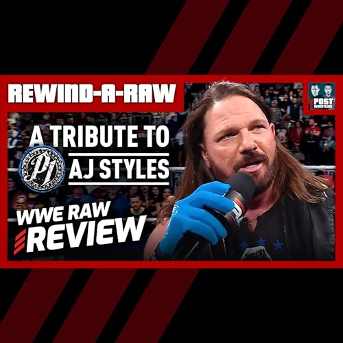 A Tribute to AJ Styles: WWE Raw 2/23/26 Review | REWIND-A-RAW