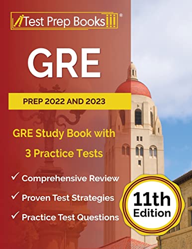 GRE Prep 2022 and 2023: GRE Study Book with 3 Practice Tests: [11th Edition]