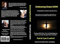 Embracing Grace NOW! 1450735444 Book Cover