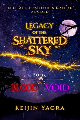 Legacy of the Shattered Sky: Blood and Void