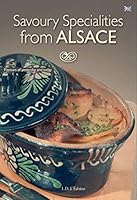Savoury Specialities from Alsace 2915626987 Book Cover