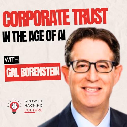 Bionic Branding: How to Build and Protect Corporate Trust in the Age of AI with Gal Borenstein